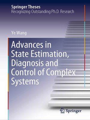 cover image of Advances in State Estimation, Diagnosis and Control of Complex Systems